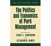 Karl Hess Jr The Politics and Economics of Park Management (Tascabile)