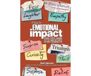 Karl Iglesias Writing for Emotional Impact (Tascabile)