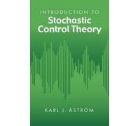 Karl J Astrom Introduction to Stochastic Control Theory (Tascabile)