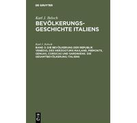Karl J Beloch Die Bevölkerung Der Republik Venedig, Des Herzo (Copertina rigida)