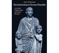Karl-J. Hölkeskamp Reconstructing the Roman Republic (Copertina rigida)