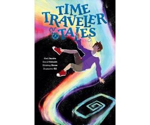 Karl Jacobs Dave Scheidt Kelly Matthews Time Traveler Tales (Tascabile)