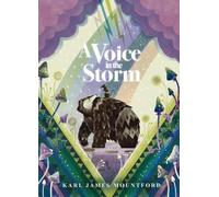 Karl James Mountford A Voice in the Storm (Copertina rigida)