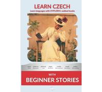 Karl Jaromír Erben Learn Czech with Beginner Stories (Tascabile)