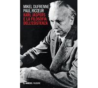 Karl Jaspers e la filosofia dell'esistenza