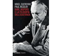 Karl Jaspers e la filosofia dell'esistenza