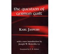 Karl Jaspers The Question of German Guilt (Tascabile)