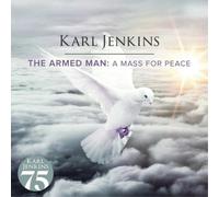 Karl Jenkins Karl Jenkins: The Armed Man - A Mass for Peace (CD) Album