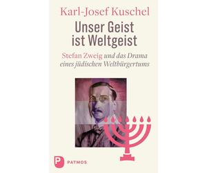 Karl Josef Kusc Unser Geist ist Weltgeist: Stefan Zweig und d (Copertina rigida)