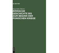 Karl Julius Bel Römische Geschichte Bis Zum Beginn Der Punisc (Copertina rigida)