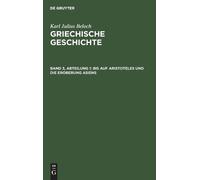 Karl Julius Beloc Bis Auf Aristoteles Und Die Eroberung Asien (Copertina rigida)