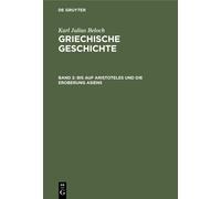 Karl Julius Beloc Bis Auf Aristoteles Und Die Eroberung Asien (Copertina rigida)