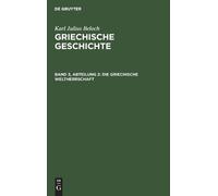 Karl Julius Beloch Die Griechische Weltherrschaft (Copertina rigida)