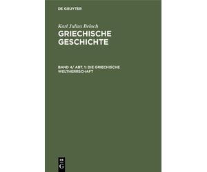 Karl Julius Beloch Die griechische Weltherrschaft (Copertina rigida)