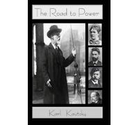 Karl Kautsky The Road to Power (Tascabile)
