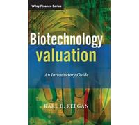 Karl Keegan Biotechnology Valuation (Copertina rigida) Wiley Finance Series