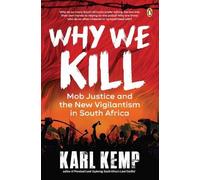 Karl Kemp Why We Kill (Tascabile)