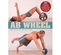 Karl Knopf Ab Wheel Workouts (Tascabile)