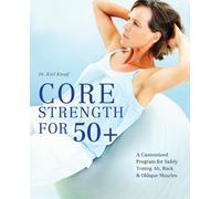 Karl Knopf Core Strength for 50+ (Tascabile)