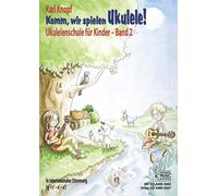 Karl Knopf Komm, wir spielen Ukulele Band 2. Mit CD: Ukulelenschule (Tascabile)