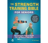 Karl Knopf The Strength-Training Bible for Seniors (Tascabile)