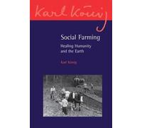 Karl König Social Farming (Tascabile) Karl König Archive