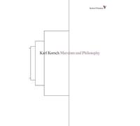 Karl Korsch Marxism and Philosophy (Tascabile) Radical Thinkers Set 07