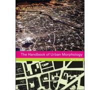 Karl Kropf The Handbook of Urban Morphology (Copertina rigida)