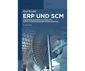 Karl Kurbel Erp Und SCM (Tascabile) de Gruyter Studium