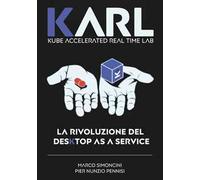 Karl. La rivoluzione del desktop as a service
