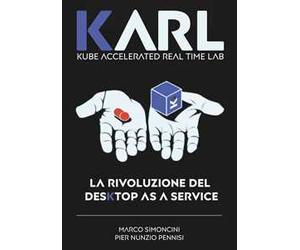 Karl. La rivoluzione del desktop as a service