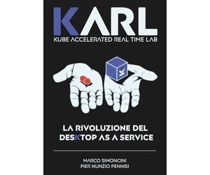 KARL: LA RIVOLUZIONE DEL DESKTOP AS A SERVICE