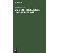 Karl Lachmann Zu Den Nibelungen Und Zur Klage (Copertina rigida)