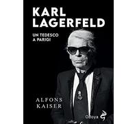 Karl Lagerfeld. Un tedesco a Parigi