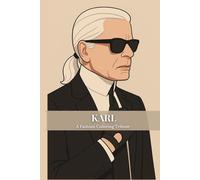 Karl Lagerfeld - Un tributo ilustrado para colorear: 40 ilustraciones para colorear y coleccionar. Arte y moda en un libro tributo.