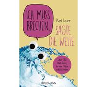 Karl Lauer Ich muss brechen, sagte die Welle: Über 350 Dad Jokes, di (Tascabile)