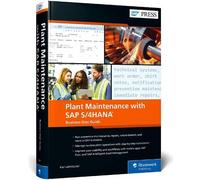 Karl Liebstucke Plant Maintenance with SAP S/4HANA: Business (Copertina rigida)