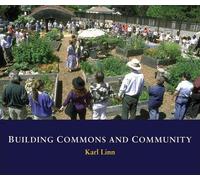 Karl Linn Building Commons and Community (Copertina rigida)