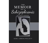 Karl Lorenz Willett The Memoir of a Schizophrenic (Copertina rigida)