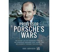 Karl Ludvigsen Professor Porsche's Wars (Tascabile)