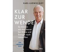 Karl-Ludwig Kle Klar zur Wende: So können wir das Steuer bei (Copertina rigida)