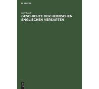 Karl Luick Geschichte der heimischen englischen Versarten (Copertina rigida)
