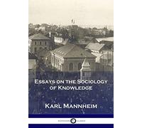 Karl Mannheim Essays on the Sociology of Knowledge (Tascabile)