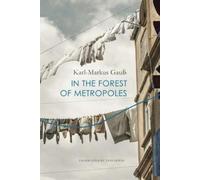 Karl-Markus Gauß In the Forest of Metropoles (Copertina rigida) German List