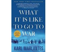 Karl Marlantes What Its Like to Go to War (Tascabile)