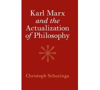 Karl Marx e l'attualizzazione della filosofia – Cambridge University Press