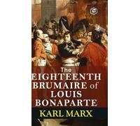 Karl Marx Daniel De L The Eighteenth Brumaire of Louis Bonapa (Copertina rigida)