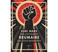 Karl marx der achtzehnte brumaire louis