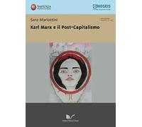 Karl Marx e il post-capitalismo