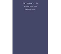 Karl Marx e la crisi